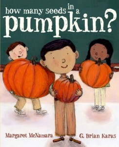 How Many Seeds in a Pumpkin by Margaret McNamara