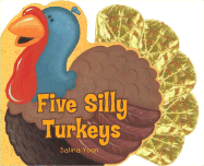 Five Silly Turkeys