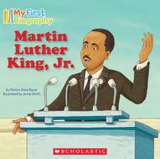 Martin Luther King, Jr. My First Biography